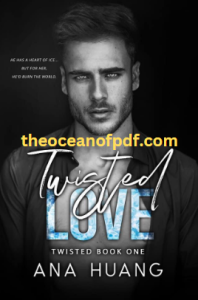 Twisted Love (Twisted, #1): Dive into the enthralling world of Twisted Love by Ana Huang, a gripping contemporary romance with unique characters and unexpected twists.
