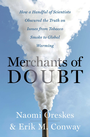 Merchants of Doubt: How Few Scientists Hid Truths on Tobacco and Climate — Download