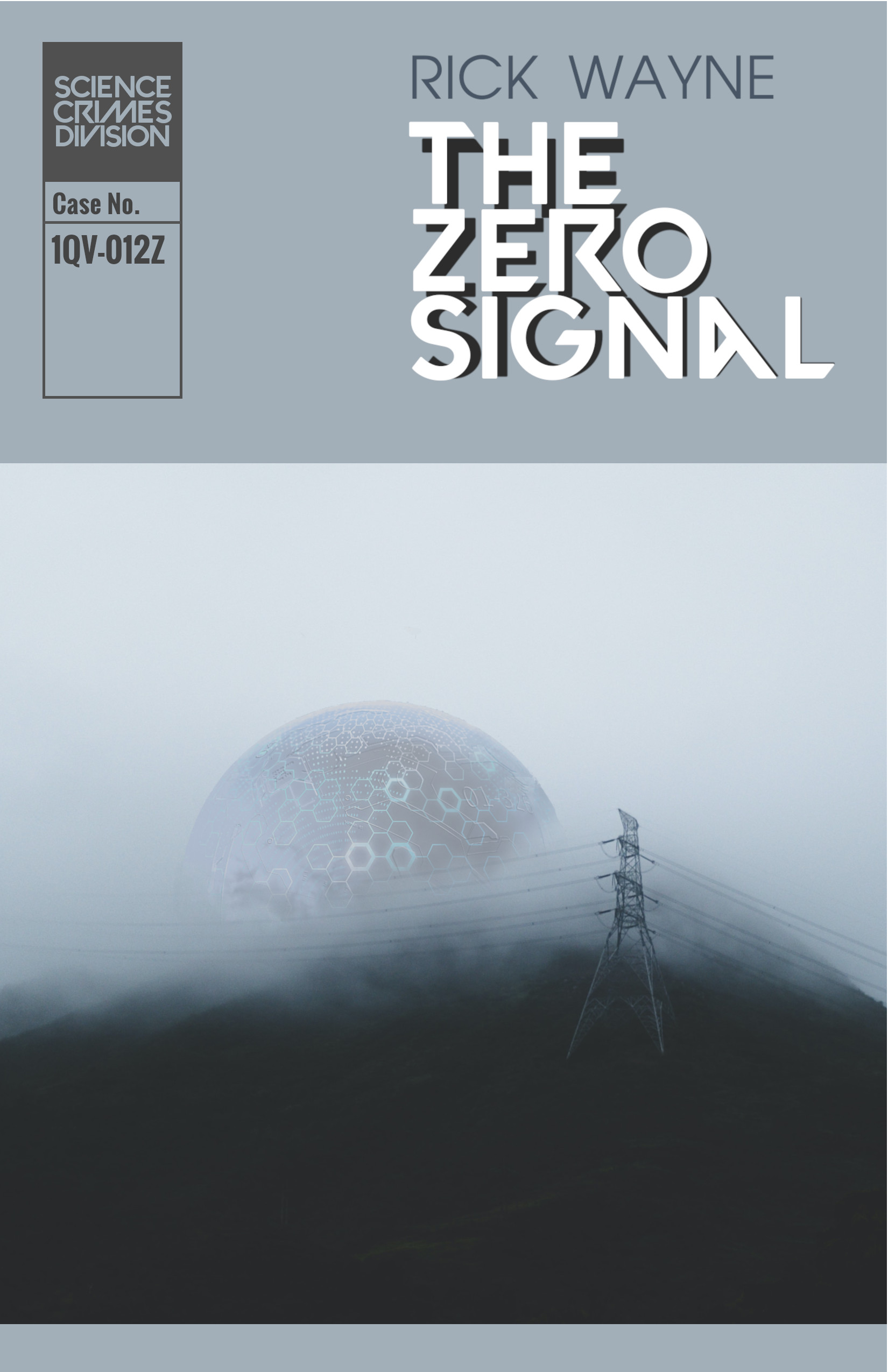 Download The Zero Signal (Science Crimes Division, Book 1)