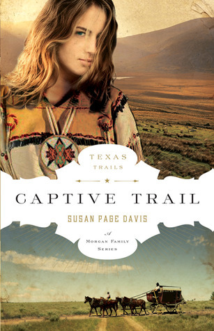 Download Captive Trail (Texas Trails, Book 2)