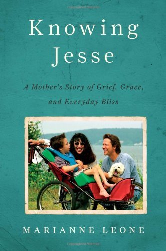 Knowing Jesse: A Mother’s Journey Through Grief, Grace, and the Beauty of Everyday Life – Download