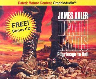 Download Pilgrimage to Hell (Deathlands, Book 1)