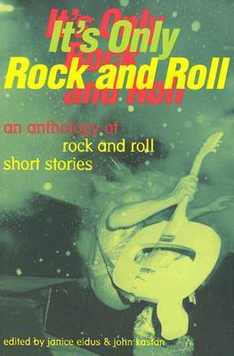 Download It’s Only Rock and Roll: An Anthology of Rock and Roll Short Stories