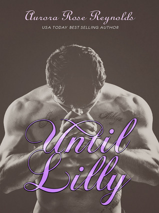 Until Lilly – Book 3 of the Until Series Available for Download