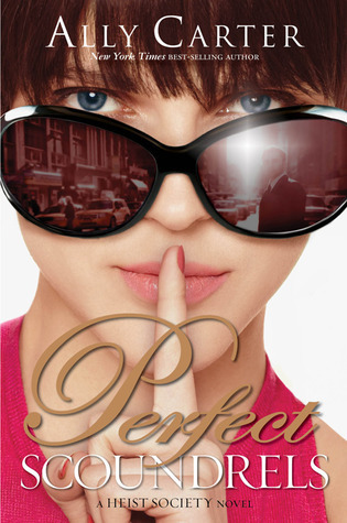 Download Perfect Scoundrels (Heist Society #3)