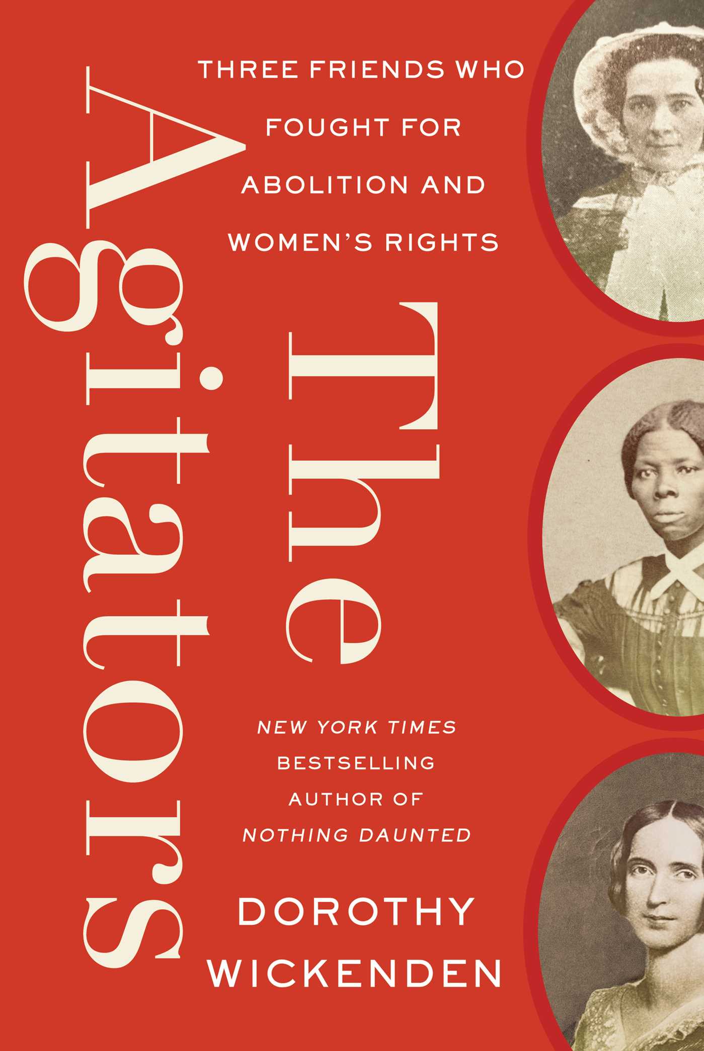 Agitators: The Story of Three Friends Who Championed Abolition and Women’s Rights – Download Now