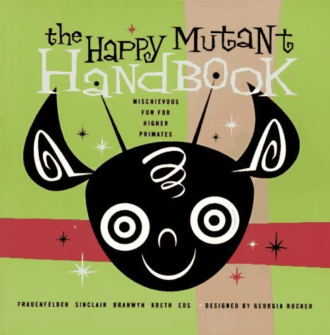 Get Your Copy of The Happy Mutant Handbook