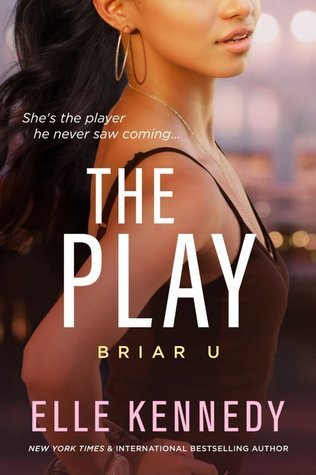 Download The Play (Briar U, Book #3)