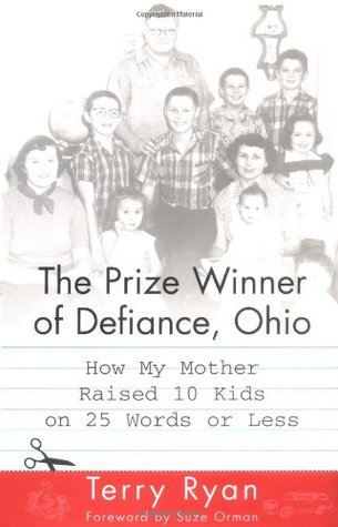 Download The Prize Winner of Defiance, Ohio: How My Mother Raised 10 Kids on 25 Words or Less