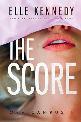 Access The Score (Off-Campus Series, Book 3) PDF/EPUB