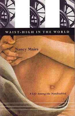Get your copy of Waist-High in the World: A Life Among the Nondisabled – Download now.